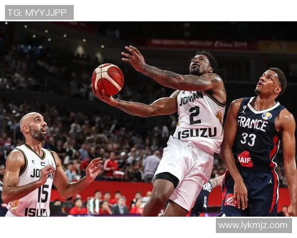 世界杯精彩对决法国队迎战约旦队期待激烈碰撞与精彩瞬间